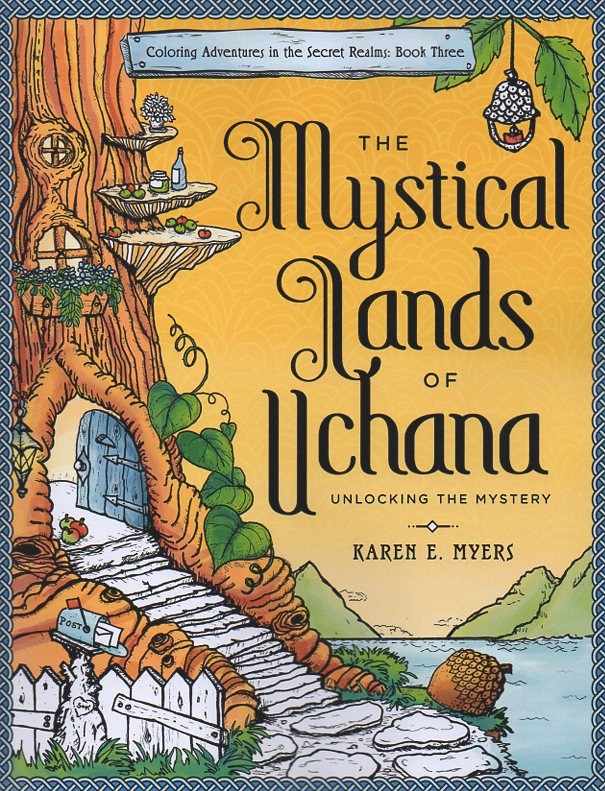 The Mystical Lands of Uchana - Book Three